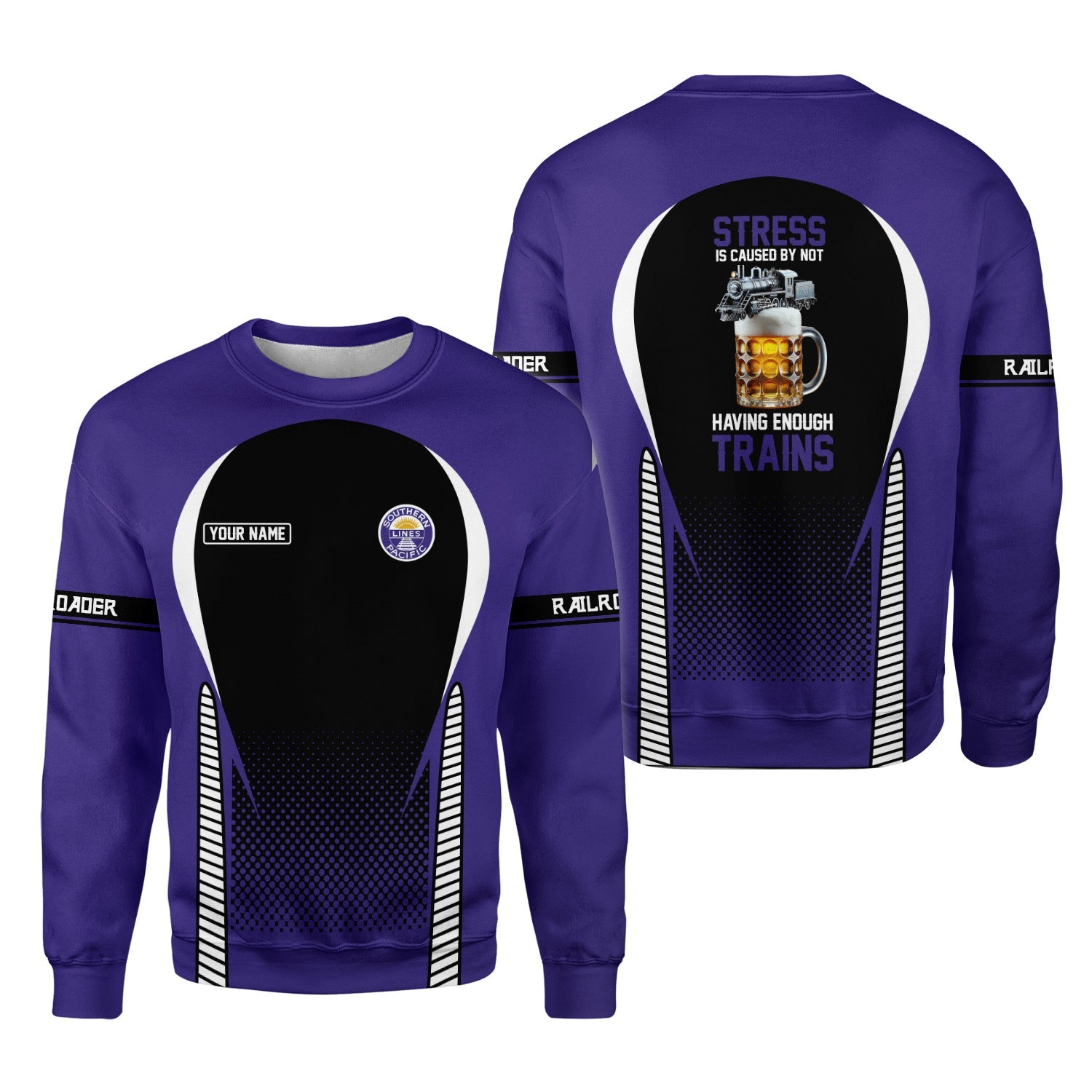 Railspirit Personalized Southern Pacific Railroad Sweatshirt Stress Is Caused By Not Having Enough Trains Shirt All Over Print Shirt