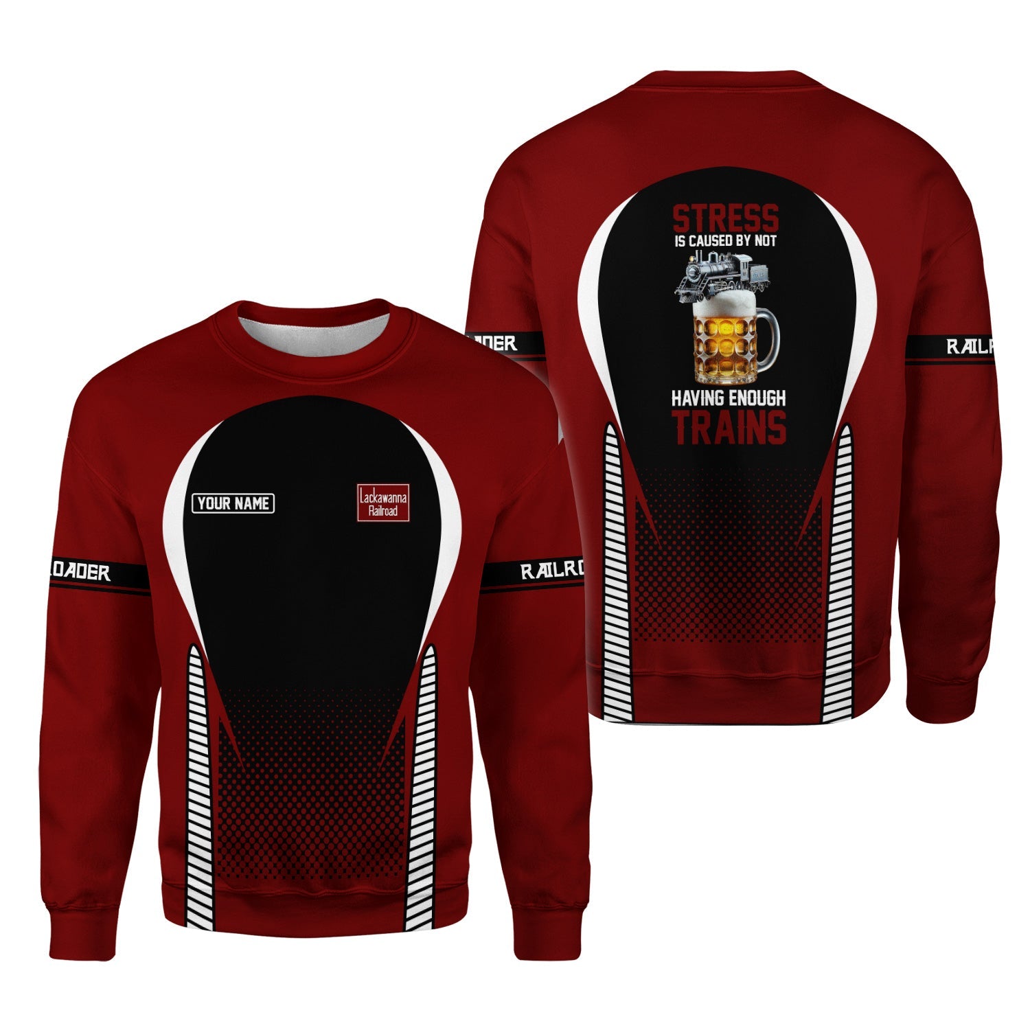 Railspirit Personalized Delaware, Lackawanna and Western Railroad Sweatshirt Stress Is Caused By Not Having Enough Trains DL&W Shirt All Over Print Shirt