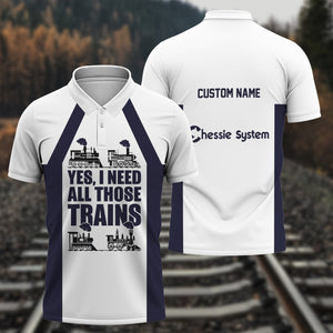 Railspirit Custom Name Chessie System Railroad Polo Shirt Yes I Need All Those Train Printed Shirt