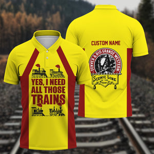 Railspirit Custom Name Denver and Rio Grande Western Railroad Polo Shirt Yes I Need All Those Train Printed Shirt
