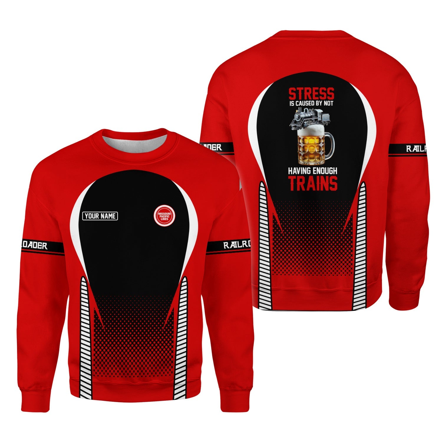 Railspirit Personalized Missouri Pacific Railroad Sweatshirt Stress Is Caused By Not Having Enough Trains Shirt All Over Print Shirt