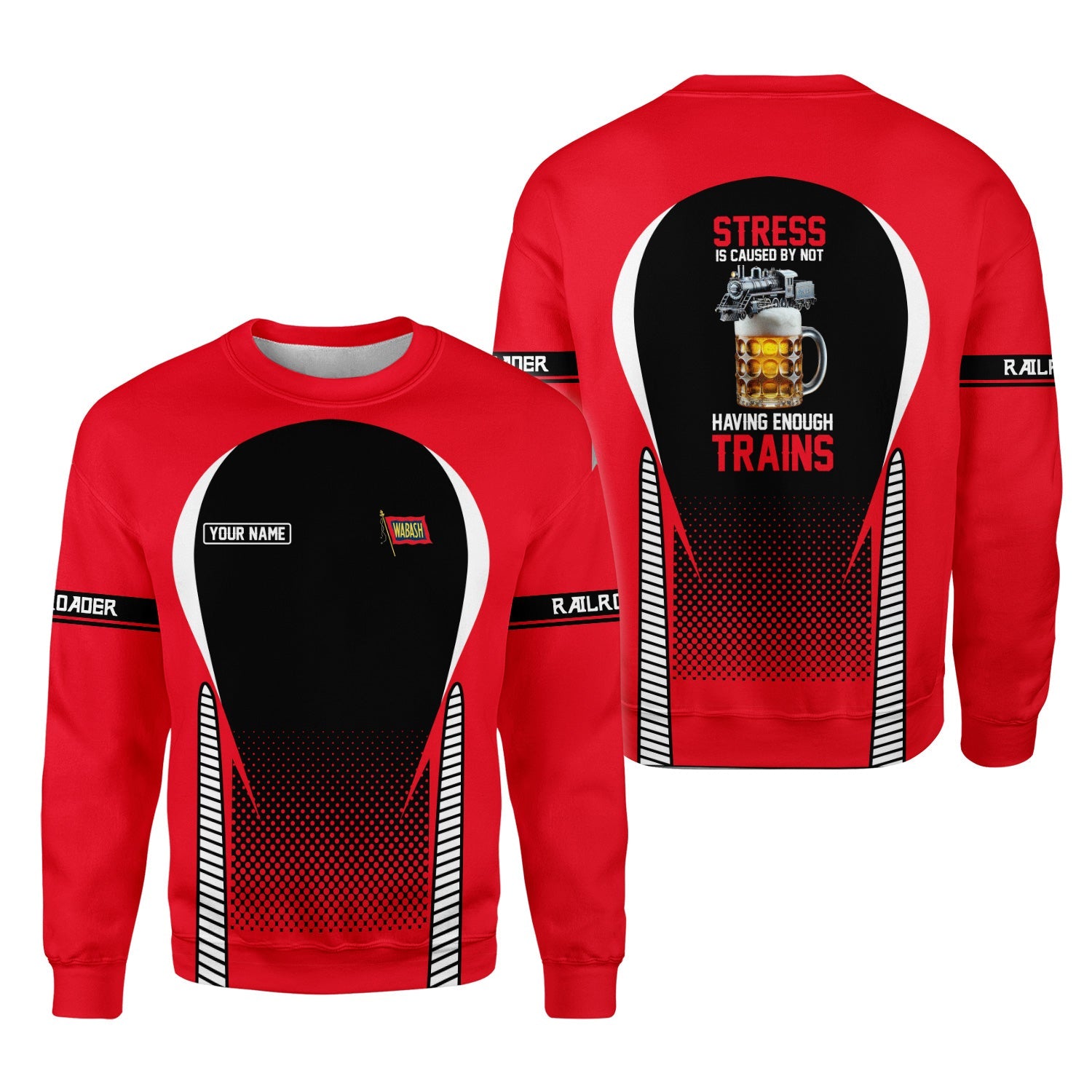 Railspirit Personalized Wabash Railroad Sweatshirt Stress Is Caused By Not Having Enough Trains Shirt All Over Print Shirt