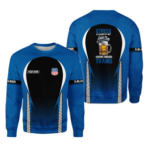 Railspirit Personalized Union Pacific Railroad Sweatshirt Stress Is Caused By Not Having Enough Trains Big Boy Shirt All Over Print Shirt