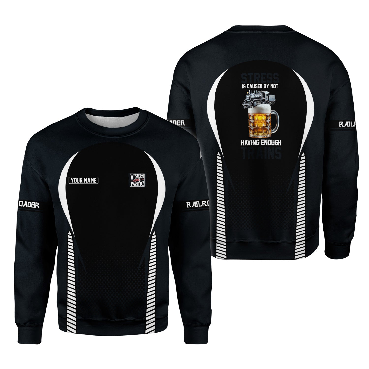Railspirit Personalized Western Pacific Railroad Sweatshirt Stress Is Caused By Not Having Enough Trains Shirt All Over Print Shirt