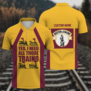 Railspirit Custom Name Boston and Maine Railroad Polo Shirt Yes I Need All Those Train Printed Shirt