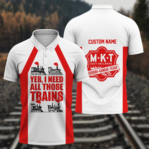 Railspirit Custom Name Katy Railroad Polo Shirt Yes I Need All Those Train Printed Shirt