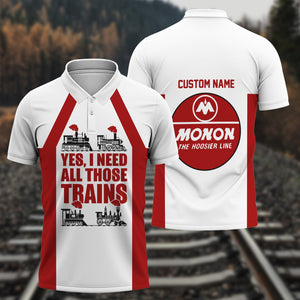 Railspirit Custom Name Monon Railroad Polo Shirt Yes I Need All Those Train Printed Shirt