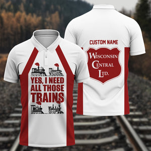 Railspirit Custom Name Wisconsin Central Ltd Railroad Polo Shirt Yes I Need All Those Train Printed Shirt
