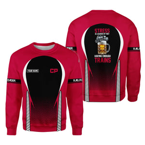 Railspirit Personalized Canadian Pacific Railroad Sweatshirt Stress Is Caused By Not Having Enough Trains Shirt All Over Print Shirt