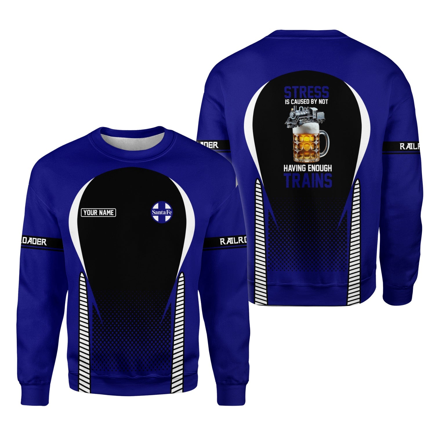 Railspirit Personalized Santa Fe Railway Sweatshirt Stress Is Caused By Not Having Enough Trains Atchison, Topeka and Santa Fe Railway Shirt All Over Print Shirt