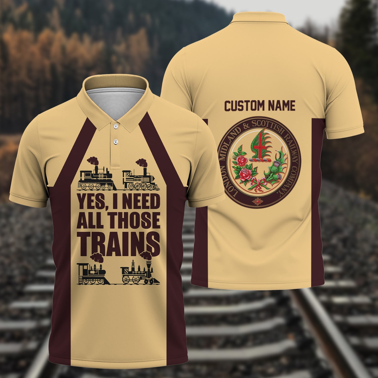 Railspirit Custom Name London, Midland and Scottish Railway Polo Shirt Yes I Need All Those Train Printed Shirt