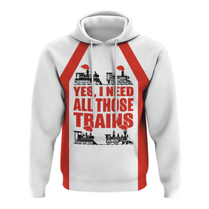 Railspirit Custom Name Canadian National Railroad Hoodie Yes I Need All Those Train Printed Zip Hoodie