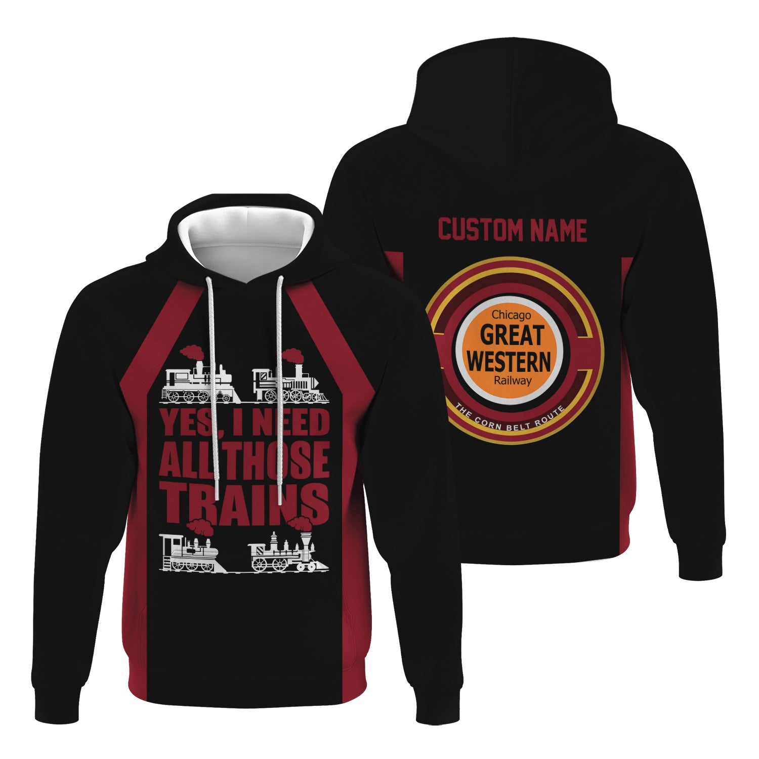 Railspirit Custom Name Chicago Great Western Railroad Hoodie Yes I Need All Those Train Printed Zip Hoodie