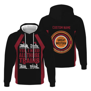 Railspirit Custom Name Chicago Great Western Railroad Hoodie Yes I Need All Those Train Printed Zip Hoodie