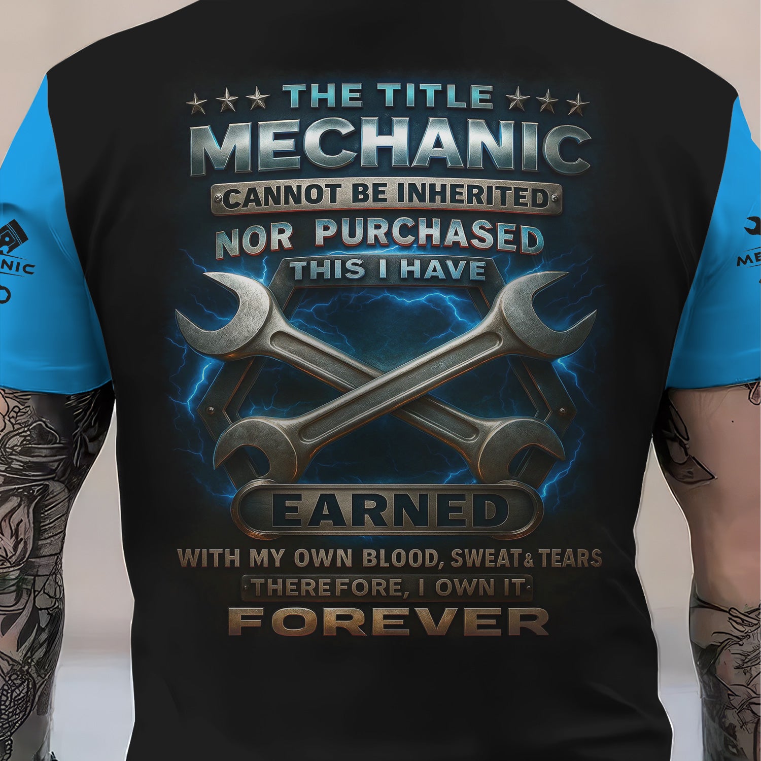 Personalized Mechanic Shirt, The Title Mechanic I Have Earned With My Own Blood Sweat And Tears, Mechanic Uniforms, Gift For Men