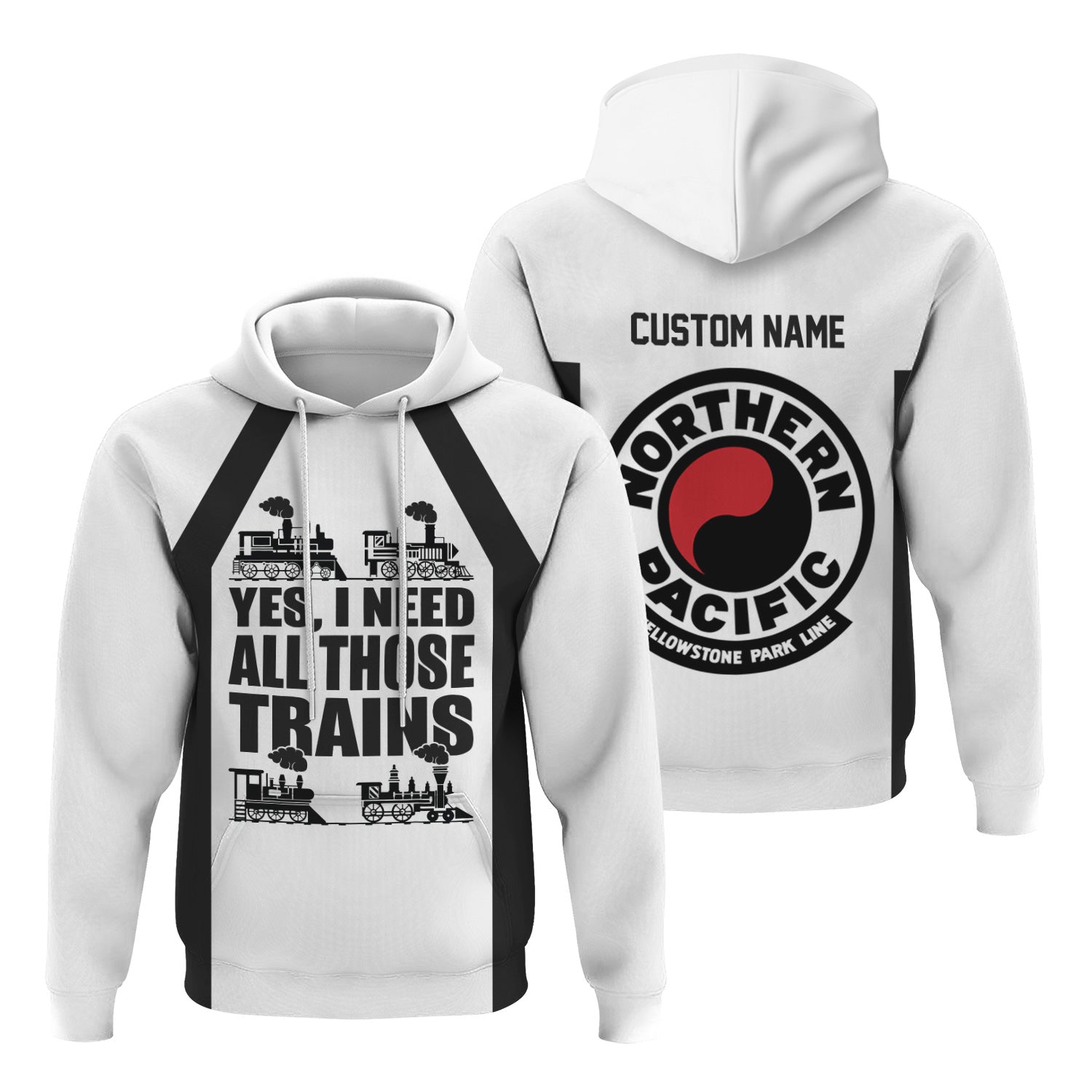 Railspirit Custom Name Northern Pacific Railway Hoodie Yes I Need All Those Train Printed Zip Hoodie