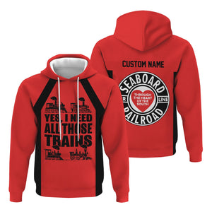 Railspirit Custom Name Seaboard Air Line Railroad Hoodie Yes I Need All Those Train Printed Zip Hoodie