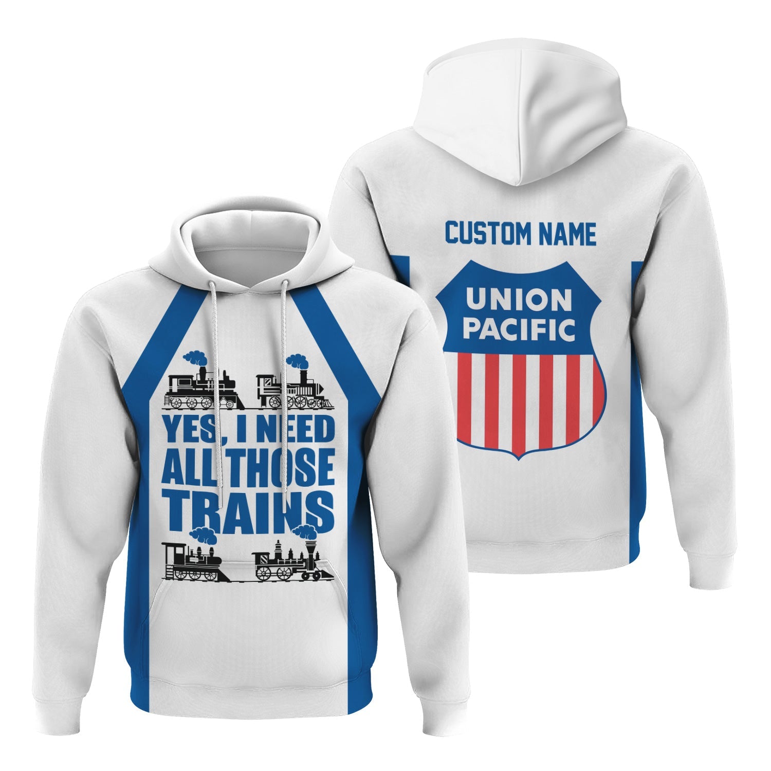 Railspirit Custom Name Union Pacific Railroad Hoodie Yes I Need All Those Train Big Boy Printed Zip Hoodie