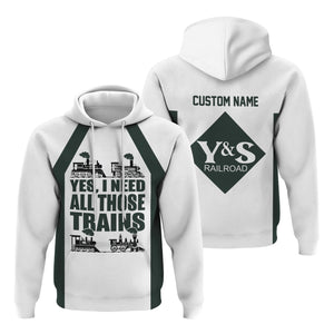 Railspirit Custom Name Youngstown & Southern Railroad Hoodie Yes I Need All Those Train Printed Zip Hoodie