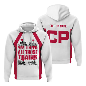 Railspirit Custom Name Canadian Pacific Railroad Hoodie Yes I Need All Those Train Printed Zip Hoodie