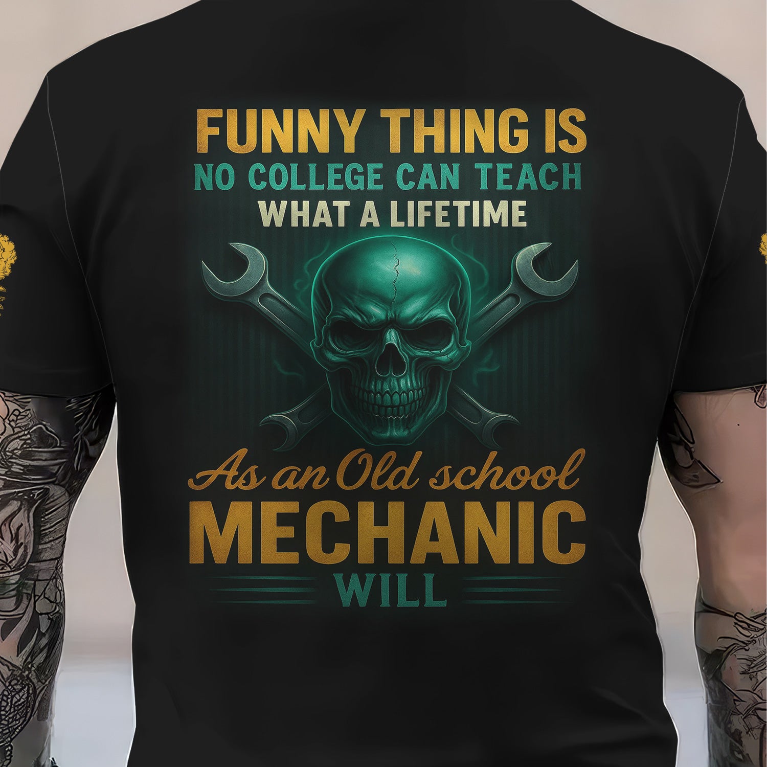 Custom Funny Mechanic Shirt Funny Thing Is No College Can Teach What A Lifetime Printed Mechanic T Shirt