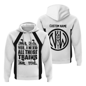 Railspirit Custom Name Norfolk and Western Railway Hoodie Yes I Need All Those Train N&W Printed Zip Hoodie