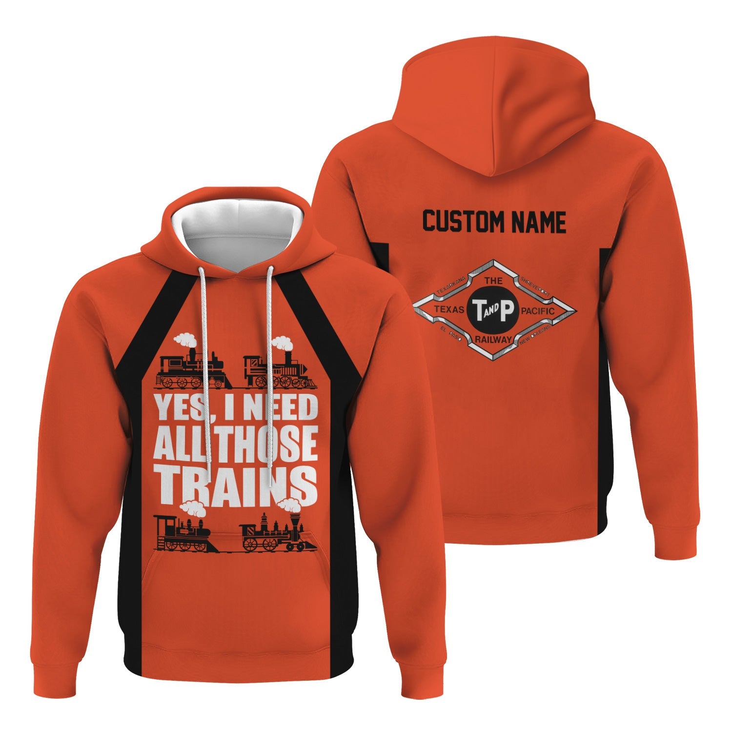 Railspirit Custom Name Texas and Pacific Railway Hoodie Yes I Need All Those Train Printed Zip Hoodie
