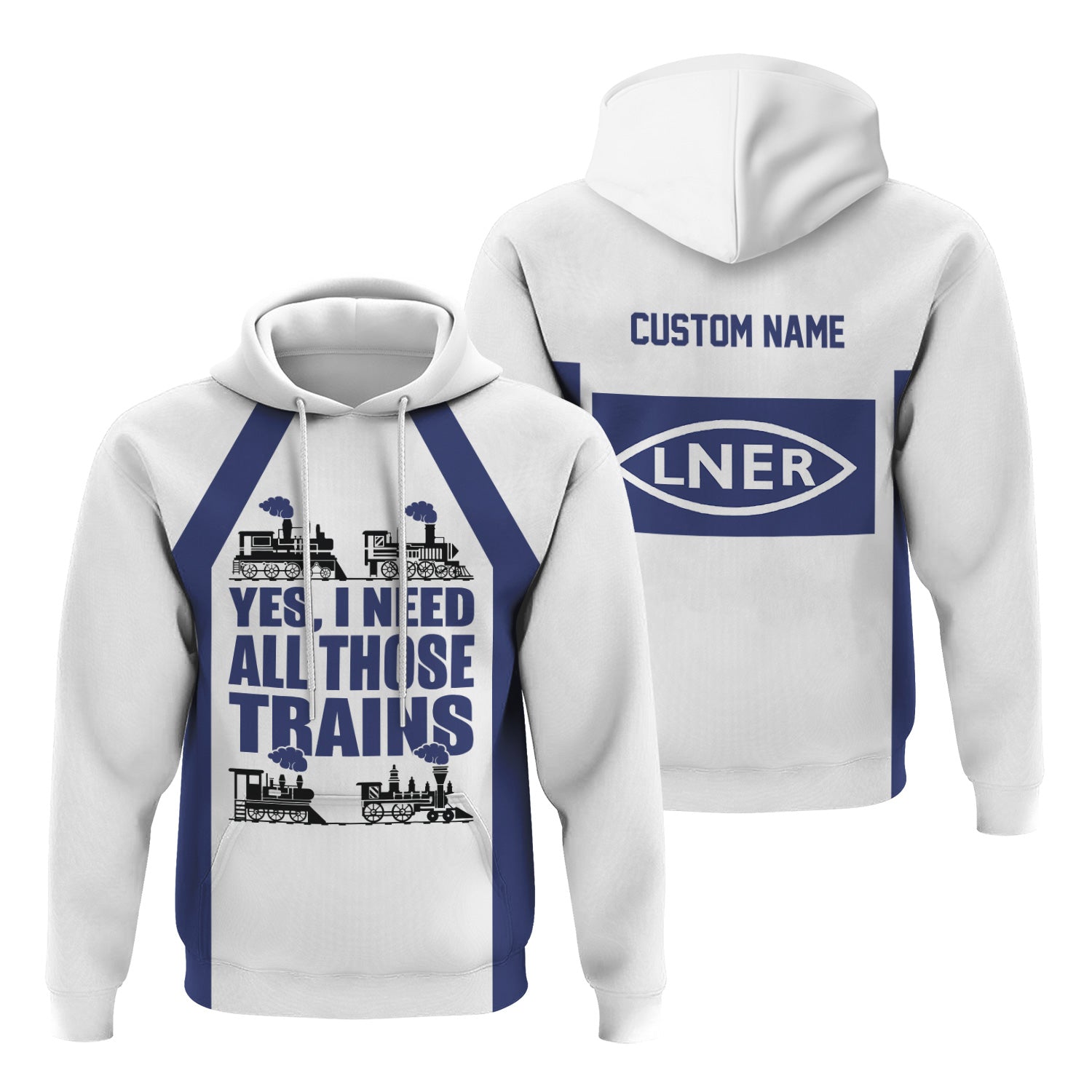 Railspirit Custom Name London and North Eastern Railway Hoodie Yes I Need All Those Train Printed Zip Hoodie