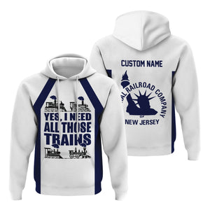 Railspirit Custom Name CNJ Jersey Central Railroad Hoodie Yes I Need All Those Train Printed Zip Hoodie