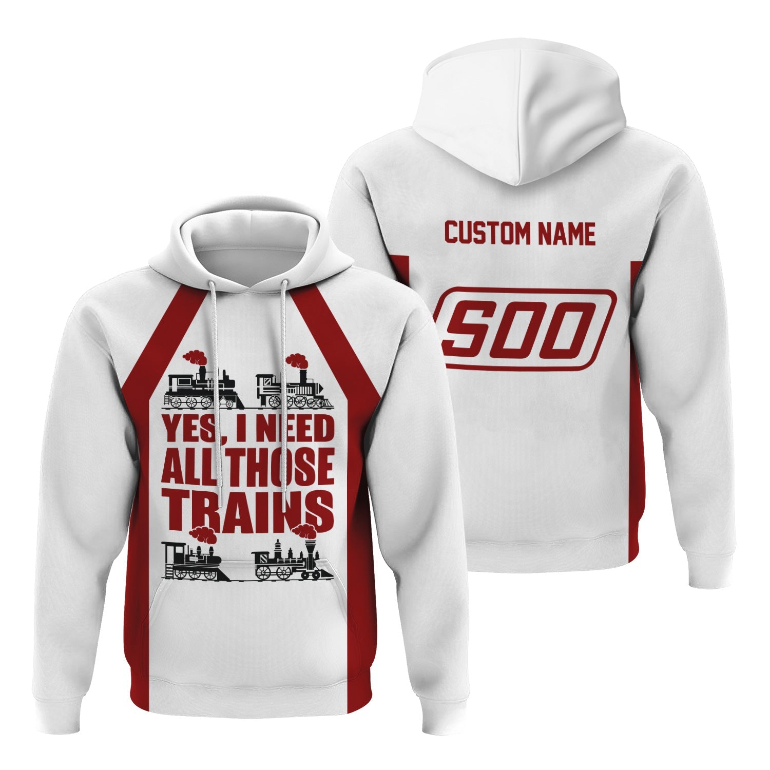 Railspirit Custom Name Soo Line Railroad Hoodie Yes I Need All Those Train Printed Zip Hoodie