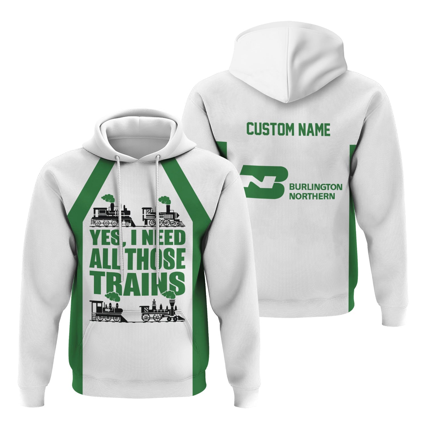 Railspirit Custom Name Burlington Northern Railroad Hoodie Yes I Need All Those Train Printed Zip Hoodie