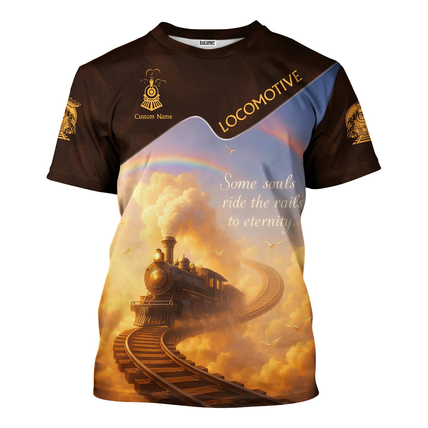 Custom Name Steam Train T-shirt, Some Souls Ride The Rails To Eternity, Train Lover Gift