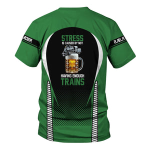 Railspirit Personalized Burlington Northern Railroad T Shirt Stress Is Caused By Not Having Enough Trains Shirt All Over Print