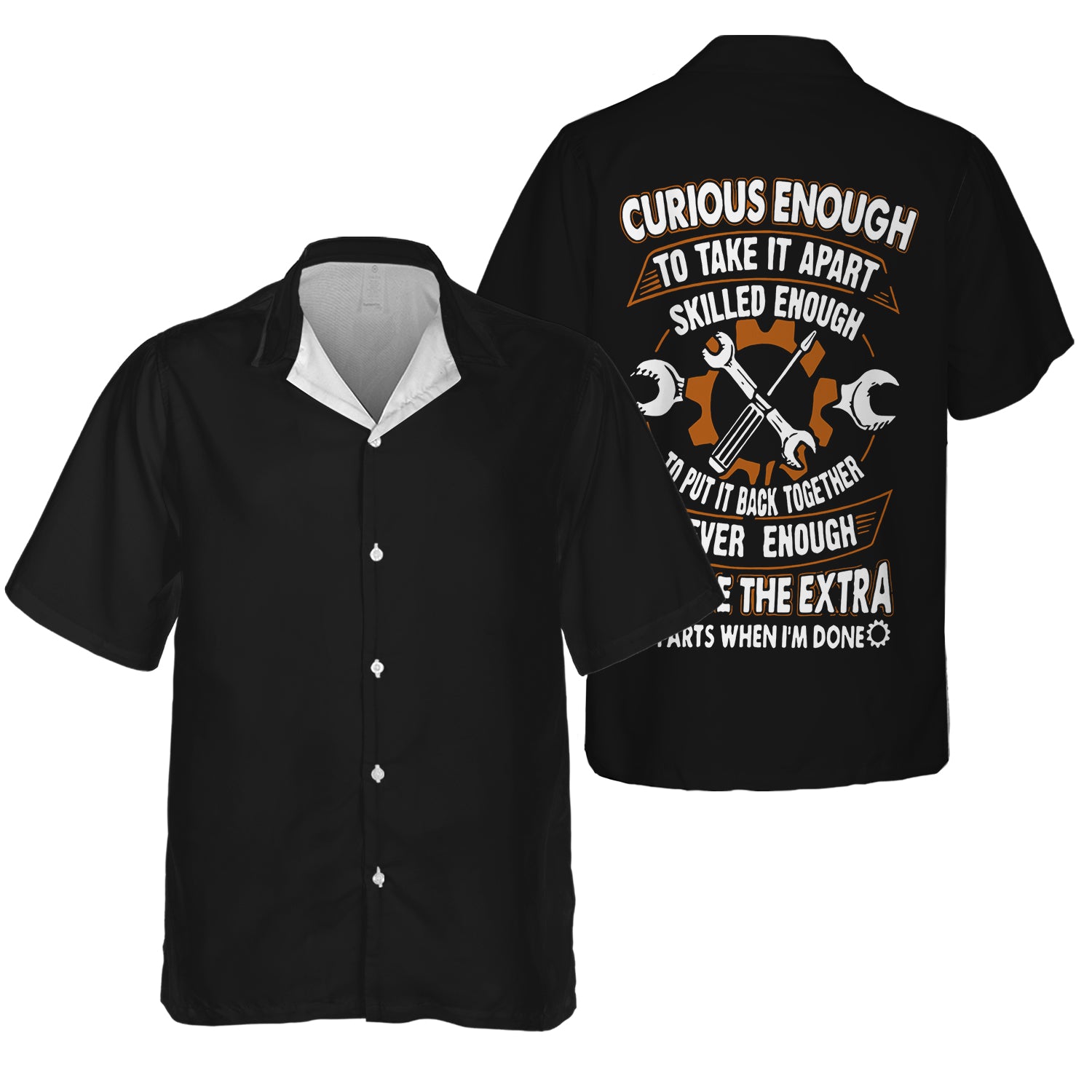 Curious Enough To Take It Apart Skilled Enough Mechanic Hawaiian Shirt Fun Gift for Mechanics