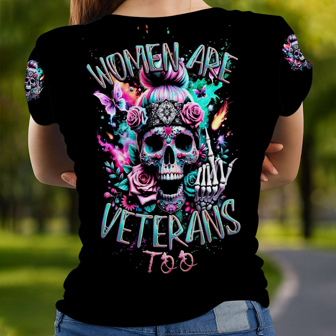 Women Veteran Shirt, Women Are Veterans Too Female, Veteran Military T Shirt Proud Women, Hoodie Gift For Veteran