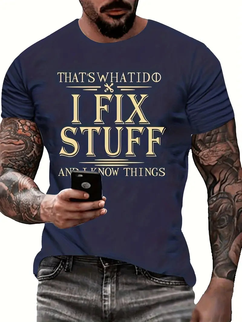 Mechanic T Shirt That's What I Do I Fix Stuff And I Know Things Printed Blue Shirt