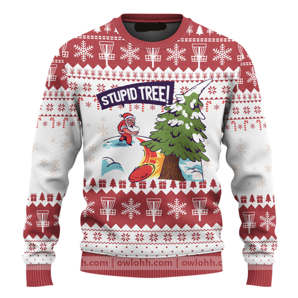 Disc Golf Stupid Tree Ugly Christmas Sweater Jumper Santa Claus Play Disc Golf Ugly Sweater For Men & Women, Best Gift For Disc Golf Lovers