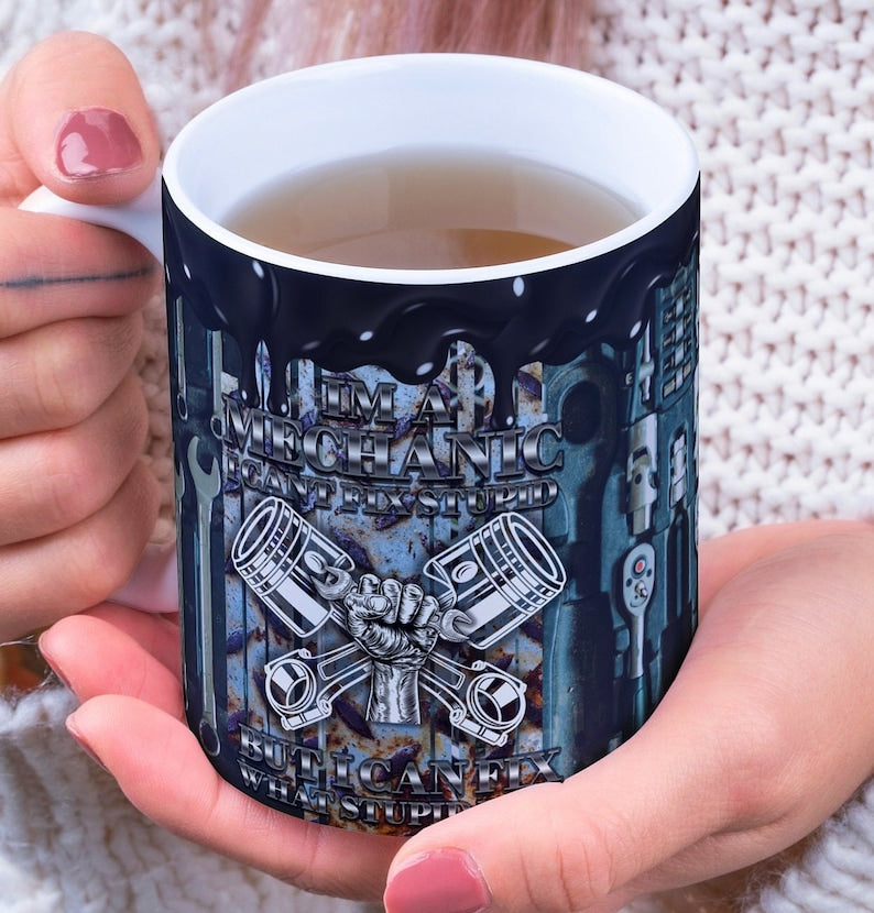 Funny Mechanic Mug, I Can’t Fix Stupid, But I Can Fix What Stupid Does, Ceramic Cup,Great Gift for Dad or Coworker