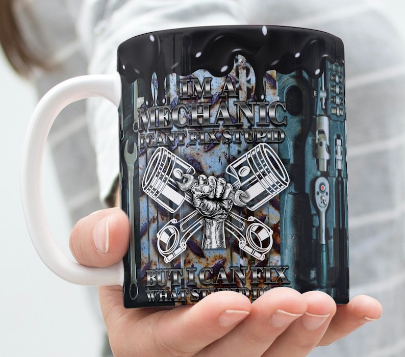 Funny Mechanic Mug, I Can’t Fix Stupid, But I Can Fix What Stupid Does, Ceramic Cup,Great Gift for Dad or Coworker