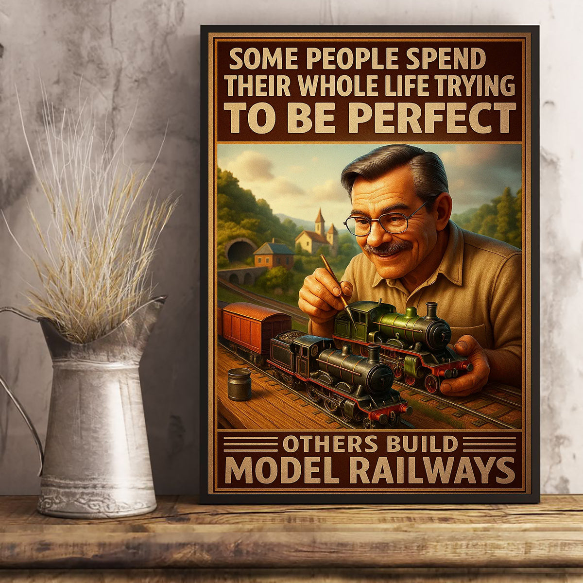 Railspirit Long Tail Canvas Some People Spend Their Whole Life Trying To Be Perfect Others Build Model Raiways Room Home Decor