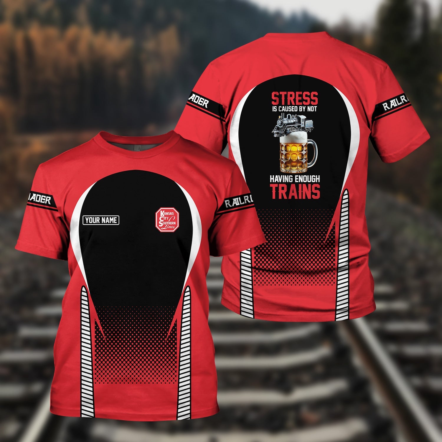 Railspirit Personalized Kansas City Southern T Shirt Stress Is Caused By Not Having Enough Trains Shirt All Over Print