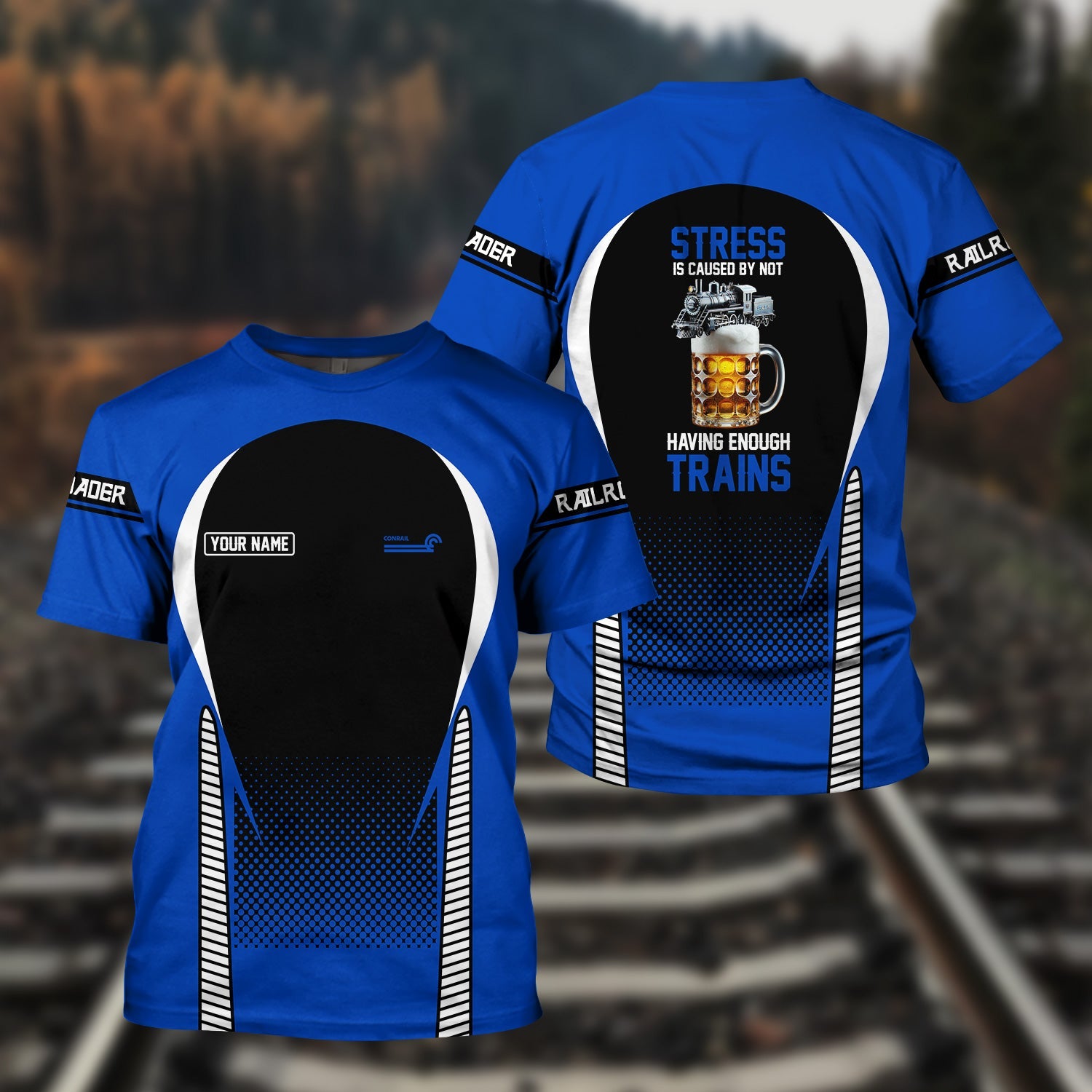 Railspirit Personalized Conrail Railroad T Shirt Stress Is Caused By Not Having Enough Trains Shirt All Over Print
