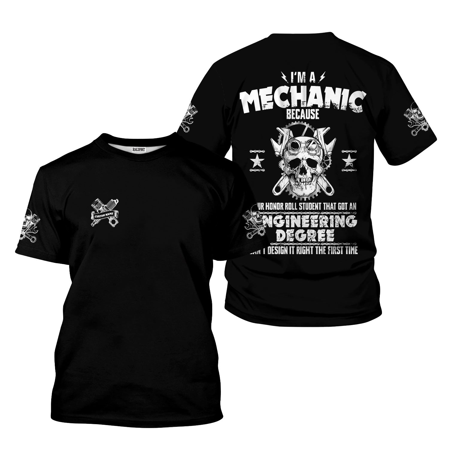 Custom Name Funny Quote I'm A Mechanic Because Your Roll Student Can't Design It Right Black T Shirt