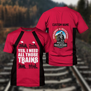 Railspirit Custom Name Durango And Silverton Narrow Gauge Railroad T Shirt Yes I Need All Those Train Printed Shirt