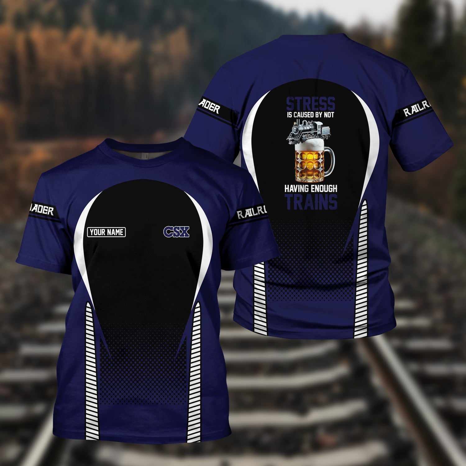 Railspirit Personalized CSX Transportation Railroad T Shirt Stress Is Caused By Not Having Enough Trains Shirt All Over Print