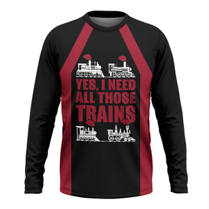 Railspirit Custom Name Chicago Great Western Railroad Long Sleeve Shirt Yes I Need All Those Train Printed Shirt