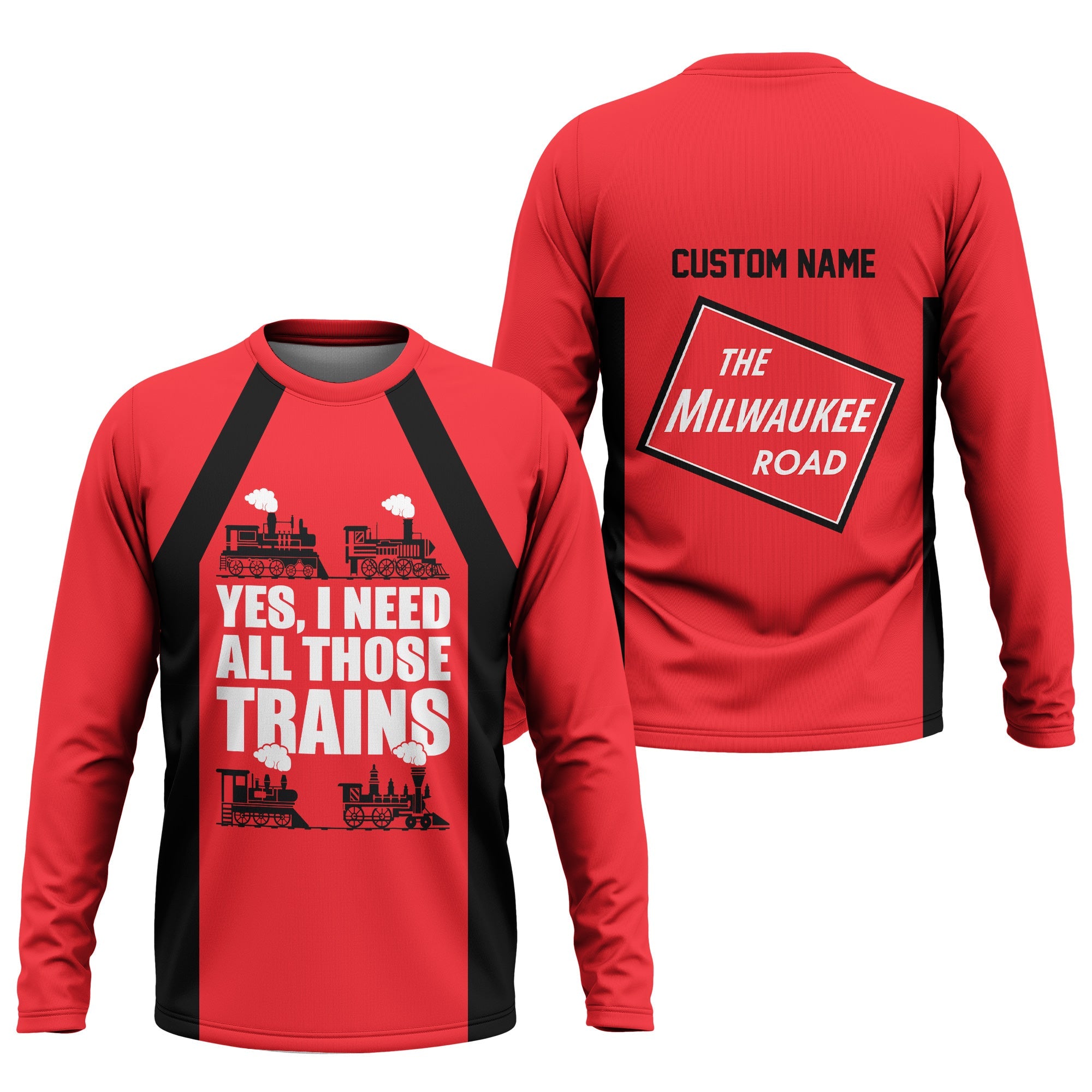 Railspirit Custom Name Chicago, Milwaukee, St. Paul and Pacific Railroad Long Sleeve Shirt Yes I Need All Those Train Milwaukee Road Printed Shirt