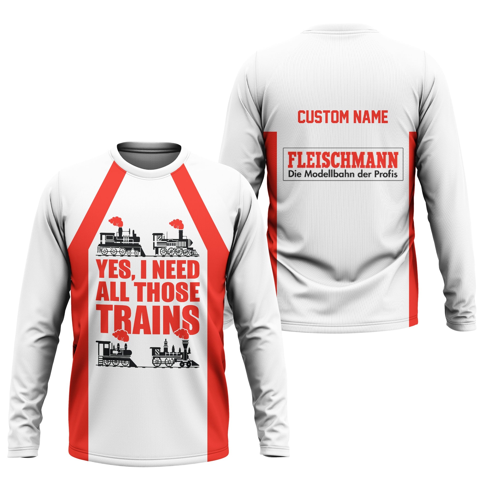 Railspirit Custom Name Fleischmann And Western Railroad Long Sleeve Shirt Yes I Need All Those Train Printed Shirt
