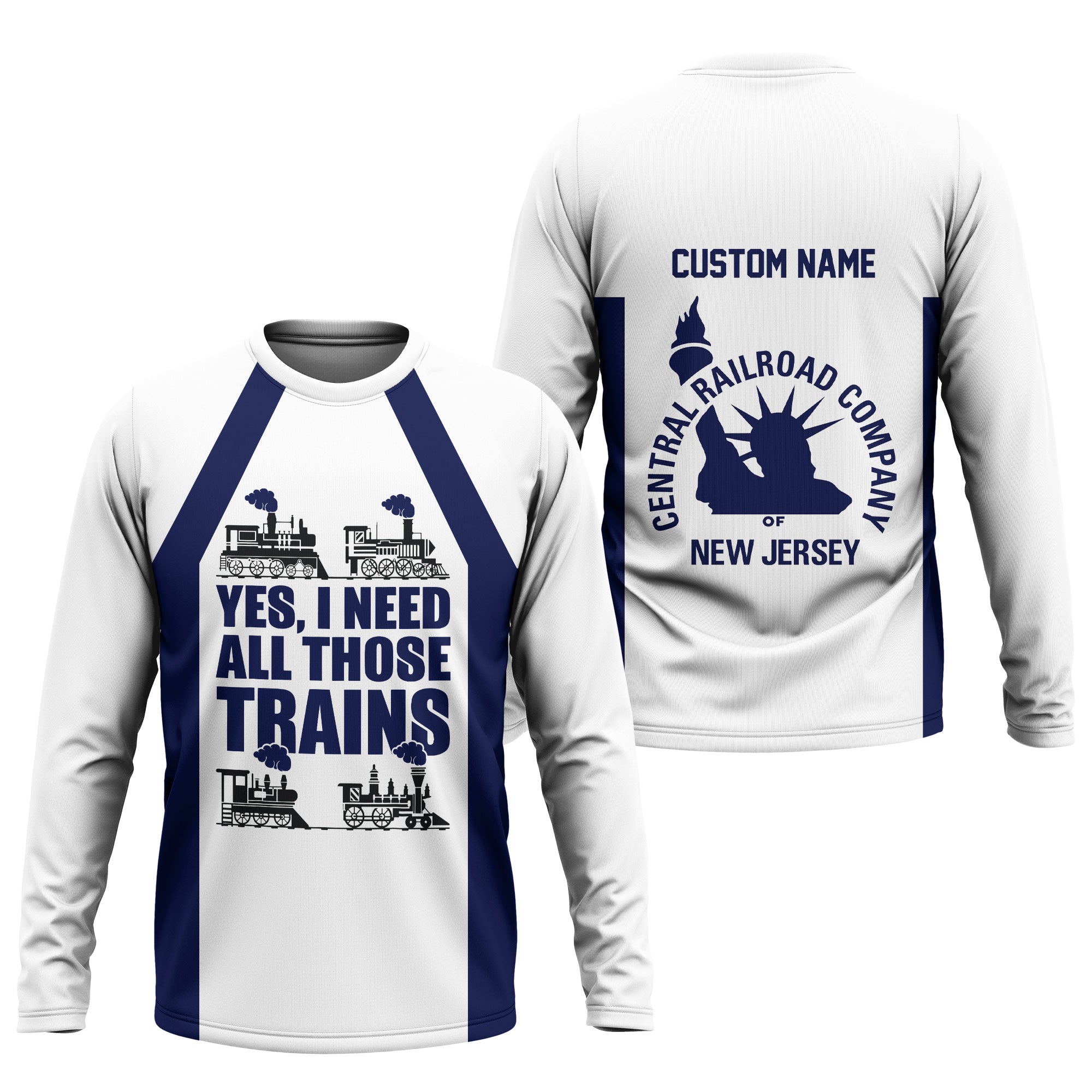 Railspirit Custom Name Jersey Central Railroad Long Sleeve Shirt Yes I Need All Those Train Printed Shirt
