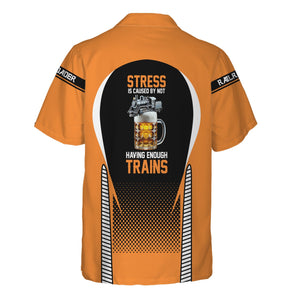 Railspirit Personalized BNSF Railway Hawaiian Shirt Stress Is Caused By Not Having Enough Trains Shirt All Over Print